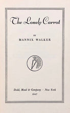 Load image into Gallery viewer, The Lonely Carrot