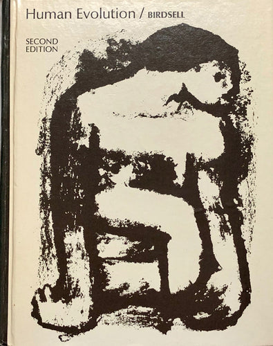 Human Evolution: An Introduction to the New Physical Anthropology