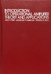 Introduction to Operational Amplifier Theory and Applications