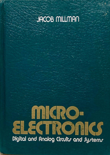 Micro-Electronics: Digital and Analog Circuits and Systems
