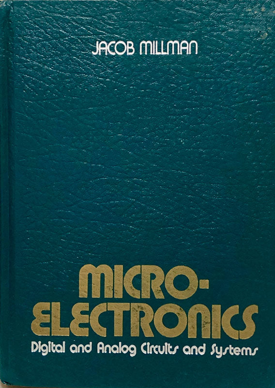 Micro-Electronics: Digital and Analog Circuits and Systems
