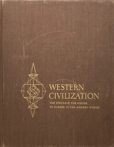 Western Civilization: The Struggle For Empire To Europe In The Modern World