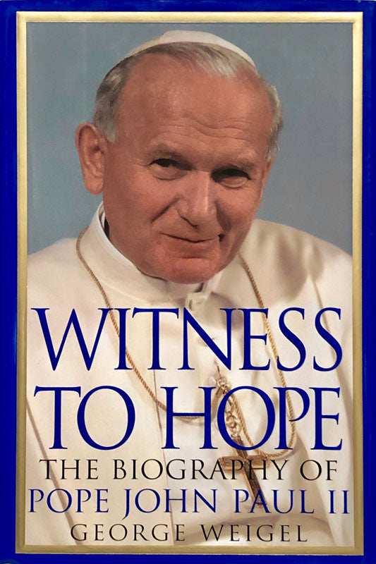 Witness To Hope: The Biography of Pope John Paul II