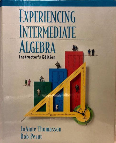 Experiencing Intermediate Algebra : Instructor's Ed.