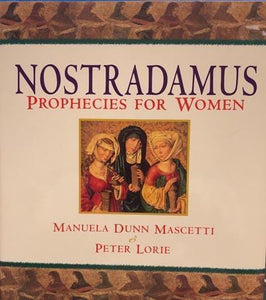 Nostradamus: Prophecies For Women