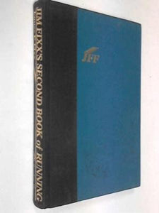 Jim Fixx's Second Book of Running