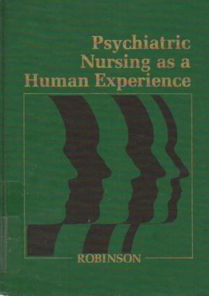 Psychiatric Nursing As A Human Experience