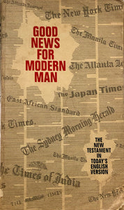 Good News For Modern Man: The New Testament