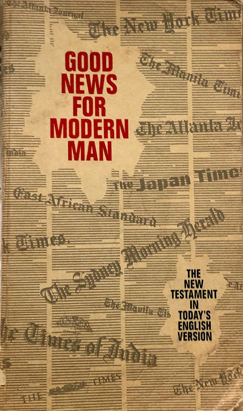 Good News For Modern Man: The New Testament