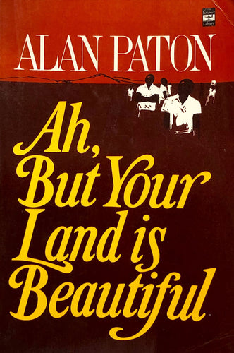 Ah, But Your Land is Beautiful
