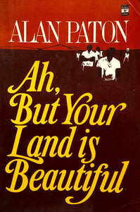 Ah, But Your Land is Beautiful