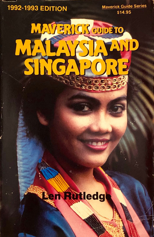Maverick Guide to Malaysia and Singapore
