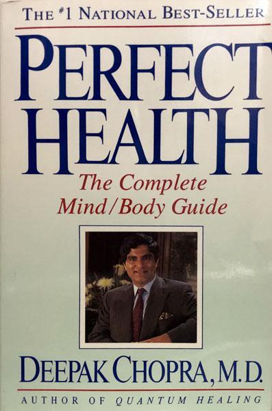 Perfect Health : The Complete Mind/Body Guide