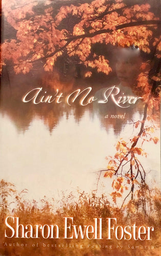 Ain't No River