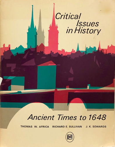 Critical Issues in History: 1648 To The Present