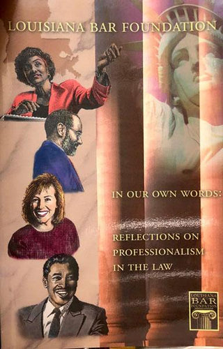 In Our Own Words: Reflections on Professionalism in the Law
