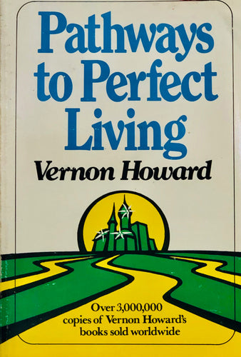 Pathways To Perfect Living