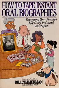 How To Tape Instant Oral Biographies