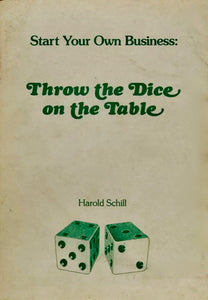 Start Your Own Business: Throw The Dice on the Table