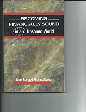 Becoming Financially Sound in an Unsound World