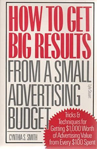 How To Get Big Results From a Small Advertising Budget