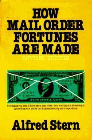 How Mail Order Fortunes Are Made