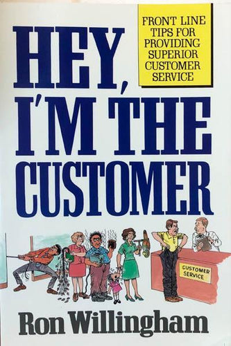 Hey, I'm The Customer