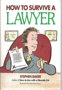 How To Survive A Lawyer