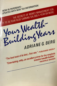 Your Wealth-Building Years