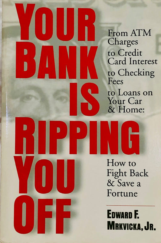 Your Bank Is Ripping You Off