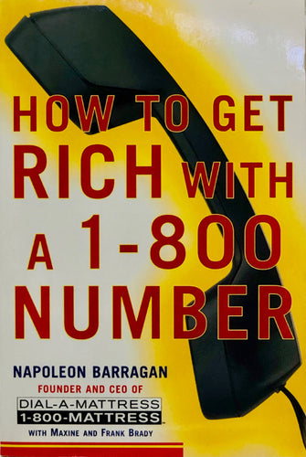 How To Get Rich With A 1-800 Number