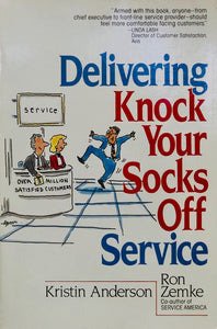 Delivering Knock Your Socks Off Service