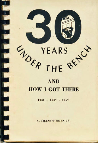 30 Years Under The Bench And How I Got There