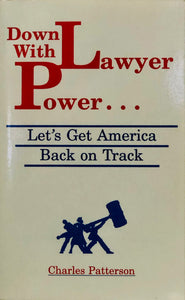 Down With Lawyer Power