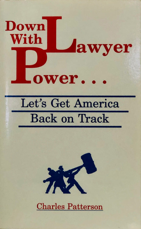 Down With Lawyer Power