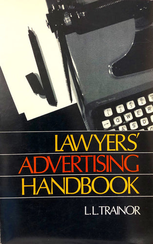 Lawyer's Advertising Handbook
