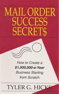 Mail Order Success Secrets