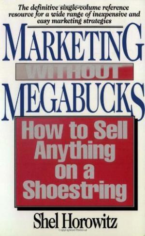 Marketing Without Megabucks