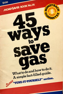 45 Ways To Save Gas - Moneysavers Book No. 14