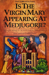 Is The Virgin Mary Appearing At Medjugorje'
