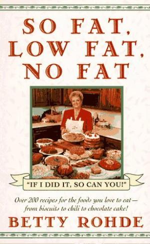More So Fat, Low Fat, No Fat