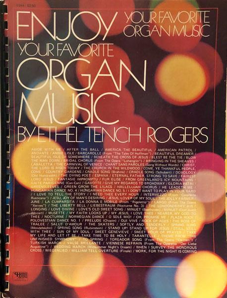 Enjoy Your Favorite Organ Music