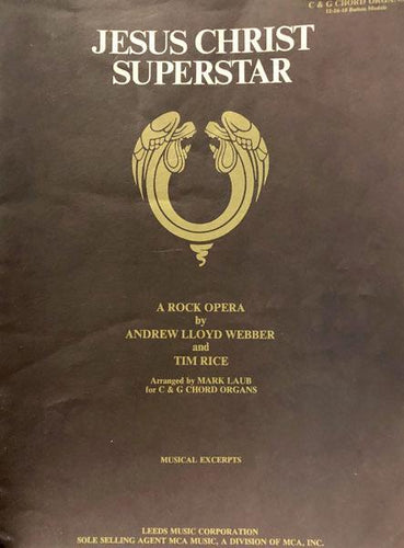 Jesus Christ Superstar - A Rock Opera