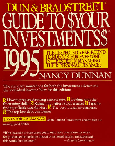 Dun & Bradstreet Guide To $Your Investments$ 1995