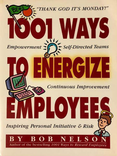1001 Ways to Energize Employees