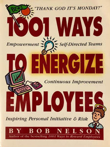 1001 Ways to Energize Employees