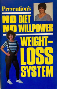 Prevention's No Diet No Willpower Weight Loss System