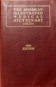 The American Illustrated Medical Dictionary 20th Edition
