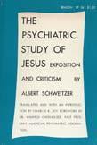 The Psychiatric Study of Jesus: Exposition and Criticism