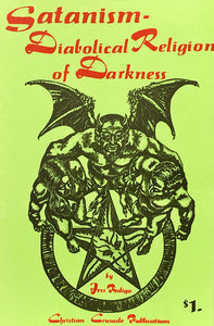Satanism - Diabolical Religion of Darkness